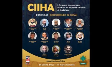 CIIHA 2020 | Primer día de la semana, lunes, 11 de Mayo I Congreso Internacional Islámico de Hispanohablantes Al-Andalusia