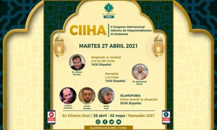 CIIHA 2021 | Segundo día Martes 27 Abril | II Congreso Internacional Islámico de Hispanohablantes Al-Andalusia