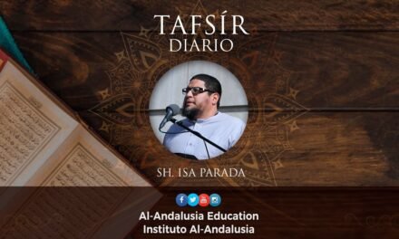 TAFSIR DIARIO – Yuz 6 | Sh. Isa Parada